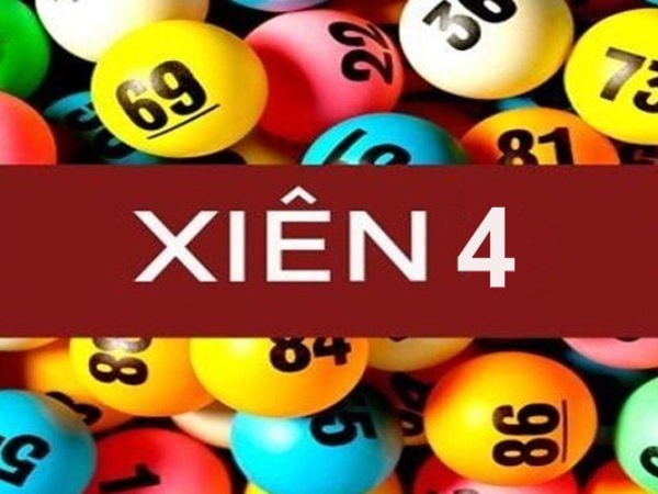 Lô xiên 4 là gì? Lô xiên 4 là gì?